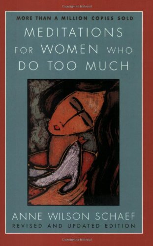 Meditations for Women Who Do Too Much