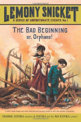 The Bad Beginning or Orphans a Series of Unfortunate Events Book 1 Lemony Snicke