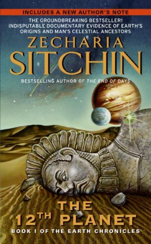 Twelfth Plan a Study of Ancient Astronaut Theory and the Planet Nibiru Zecharia