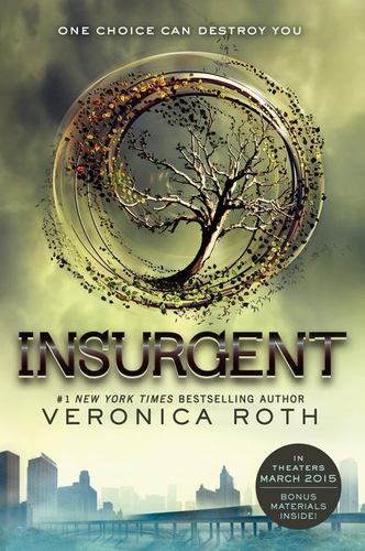 Insurgent a 1 Nyt Bestselling Ya Dystopian Thriller of Love and War Divergent Se