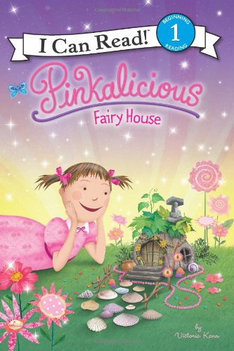 Pinkalicious Fairy House an Nyt Bestselling Early Reading Fantasy Picture Book F
