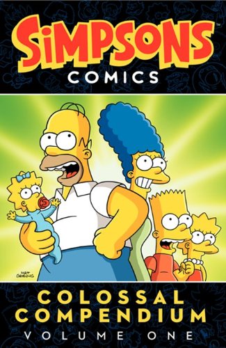 Simpsons Comics Colossal Compendium Volume 1 a Collectible Volume Featuring Moes