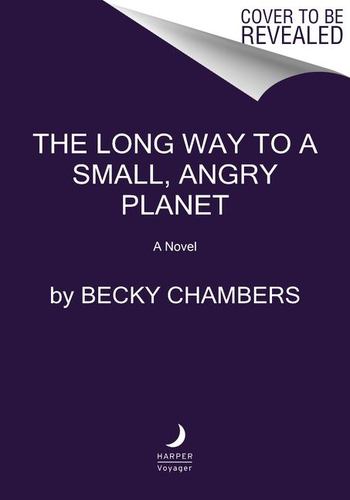 Long Way to a Small Angry Planet