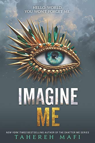 Imagine Me Shatter Me Series One 6 Tahereh Mafi 2