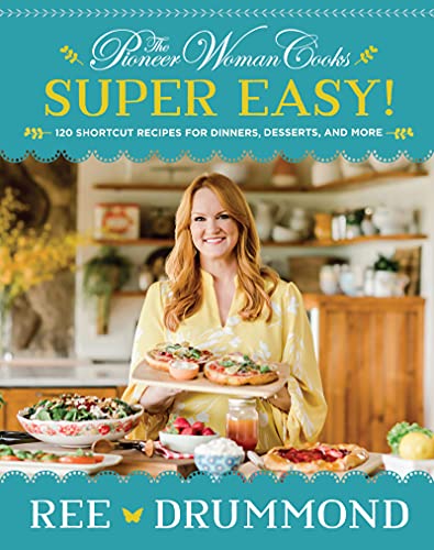 Pioneer Woman Cooks Super Easy