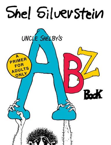 Uncle Shelbys Abz Book a Primer for Adults Only