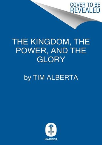 Kingdom the Power & the Glory