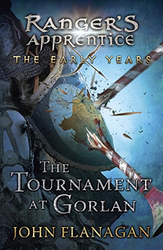 The Tournament at Gorlan Rangers Apprentice the Early Years