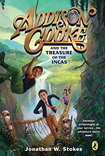 Addison Cooke and the Treasure of the Incas