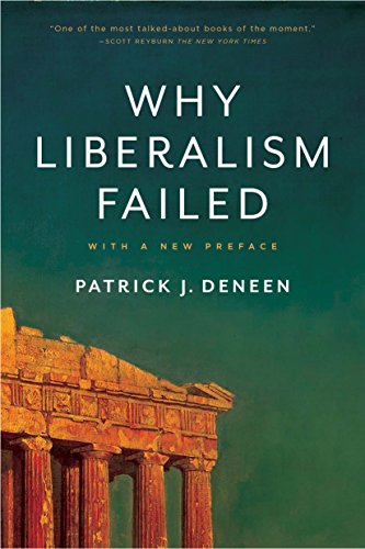 Why Liberalism Failed Politics and Culture