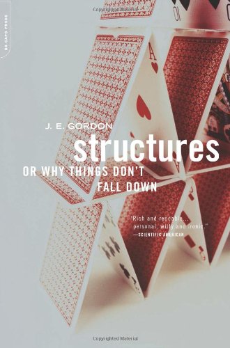 Structures or Why Things Dont Fall Down