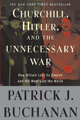 Churchill Hitler & the Unnecessary War