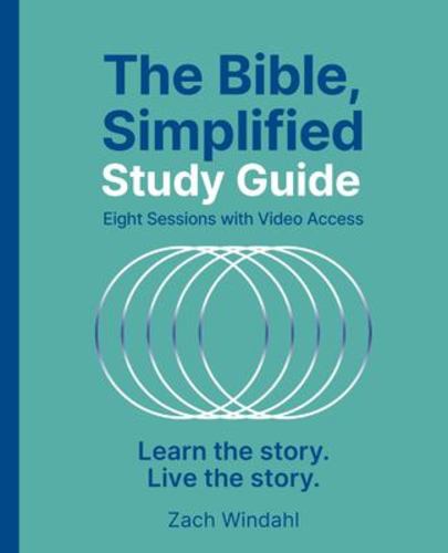 The Bible Simplified Study Guide Plus Streaming Video Learn the Story Live the S