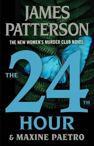 The 24th Hour a Womens Murder Club Thriller