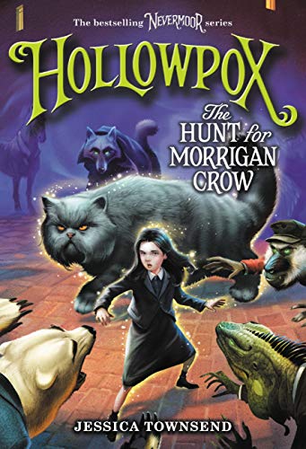 Hollowpox the Hunt for Morrigan Crow Nevermoor 3