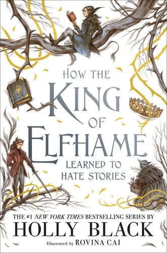 How the King of Elfhame Learned to Hate Stories the Folk of the Air