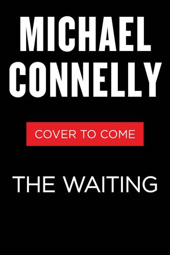 Waiting a Ballard & Bosch Novel