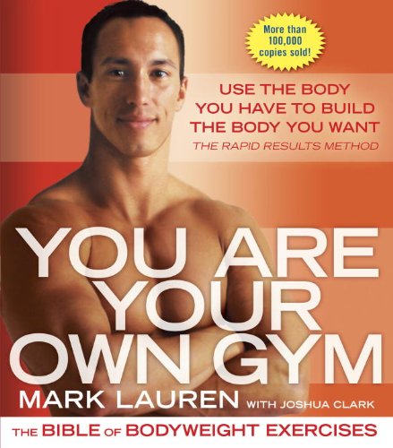 You Are Your Own Gym the Bible of Bodyweight Exercises