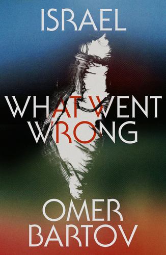 Israel What Went Wrong