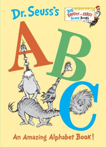 Dr Seusss Abc an Amazing Alphabet Book Larger Trim Size Big Bright Early Board B