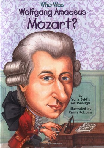 Who Was Wolfgang Amadeus Mozart