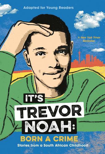 Its Trevor Noah Born a Crime