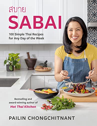 Sabai 100 Simple Thai Recipes for Any Da