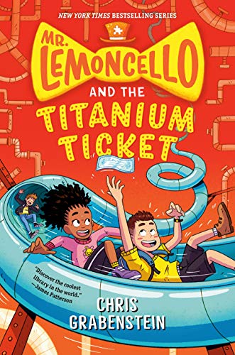 Mr Lemoncello and the Titanium Ticket Mr Lemoncellos Library