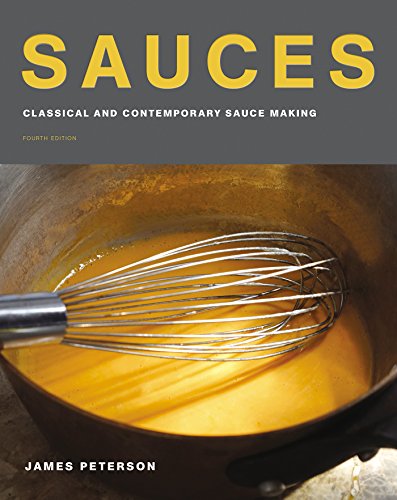 Sauces Classical and Contemporary Sauce Making Fourth Edition a James Beard Awar