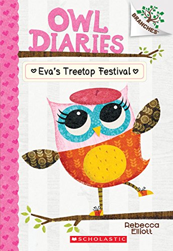 Evas Treetop Festival a Branches Book Owl Diaries 1