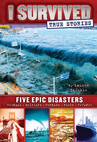 Five Epic Disasters I Survived True Stories 1 1