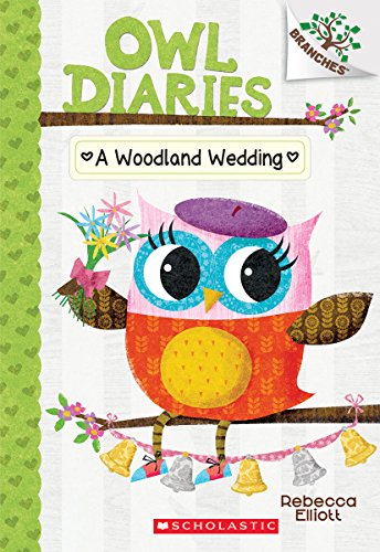 A Woodland Wedding a Branches Book Owl Diaries 3