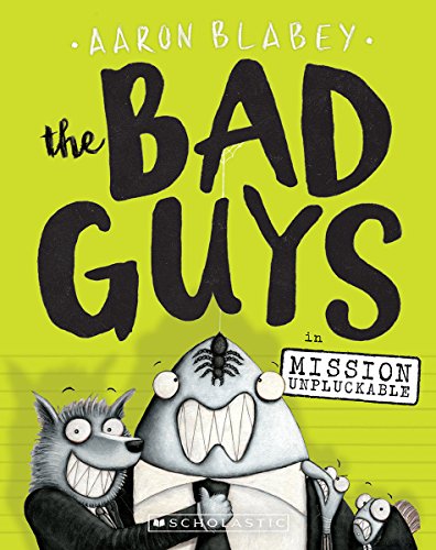 The Bad Guys in Mission Unpluckable the Bad Guys 2 2