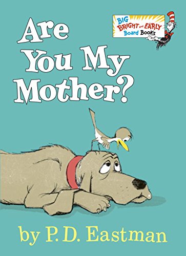 Are You My Mother Larger Trim Size Big Bright Early Board Book
