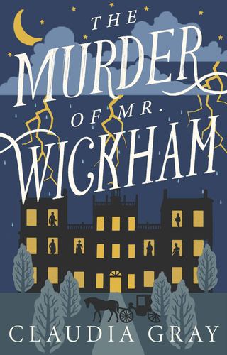 The Murder of Mr Wickham Mr Darcy Miss Tilney Mystery