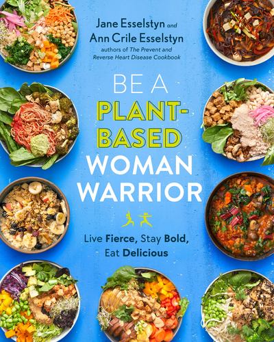 Be a Plant Based Woman Warrior