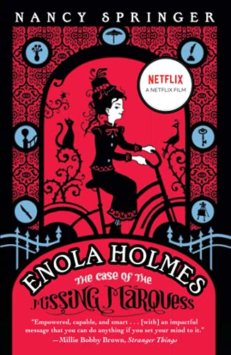 Enola Holmes the Case of the Missing Marquess an Enola Holmes Mystery Nancy Spri