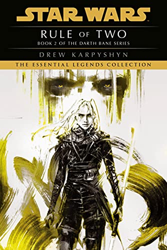 Rule of Two Star Wars Legends Darth Bane Star Wars Darth Bane Trilogy Legends Dr