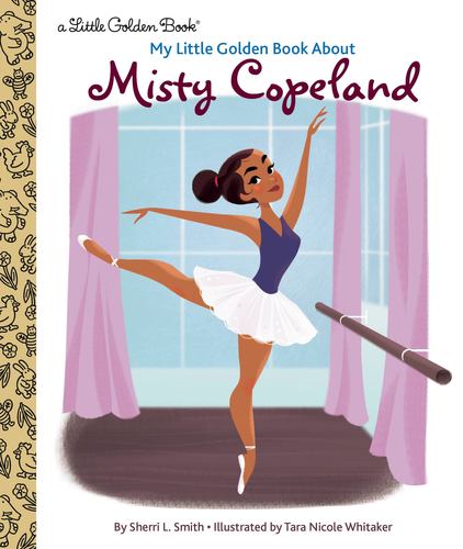 Misty Copeland a Little Golden Book Biography