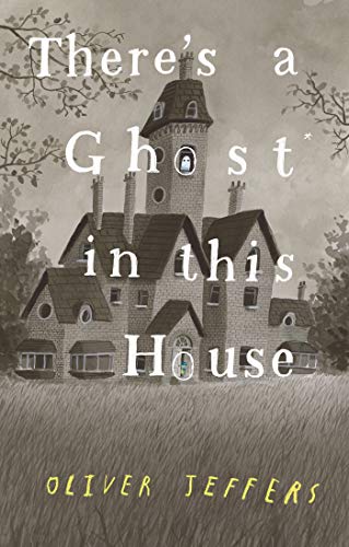 Theres a Ghost in This House