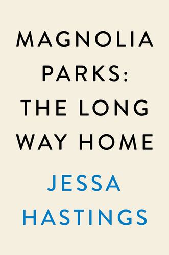 Magnolia Parks Long Way Home