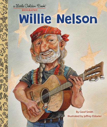 Willie Nelson a Little Golden Book Biography