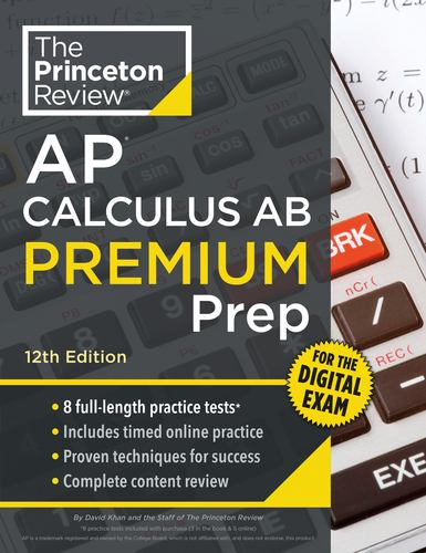 Princeton Review Ap Calculus Ab Premium Prep 12th Edition 8 Practice Tests Digit