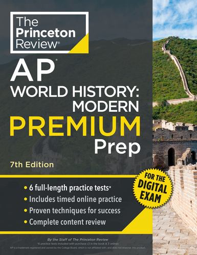 Princeton Review Ap World History Modern Premium Prep 7th Edition 6 Practice Tes