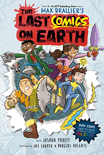 The Last Comics on Earth from the Creators of the Last Kids on Earth Max Brallie