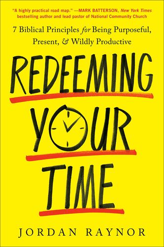 Redeeming Your Time
