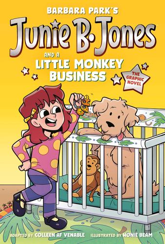Junie B Jones and a Little Monkey Business the Graphic Novel Junie B Jones Graph