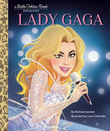 Lady Gaga a Little Golden Book Biography