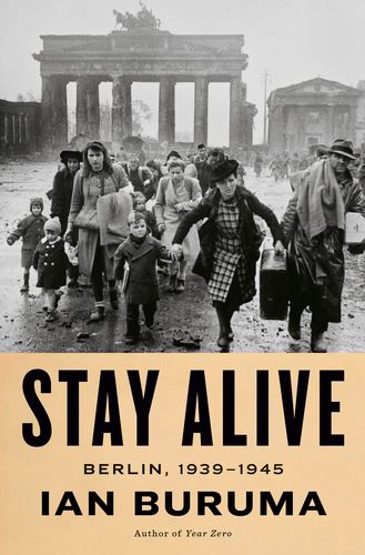 Stay Alive Berlin 1939-1945