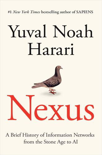 Nexus a Brief Hist of Information Networ